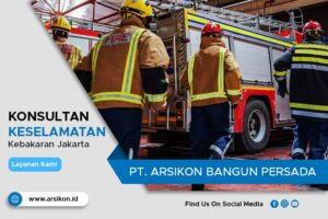 Konsultan keselamatan kebakaran jakarta